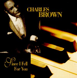 BROWN, CHARLES - SINCE I FELL FOR YOU Online Hot Sale