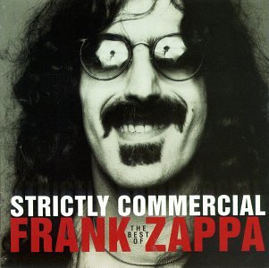 ZAPPA, FRANK - STRICTLY COMMERCIAL: THE BEST OF FRANK ZAPPA Sale