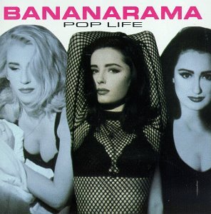 BANANARAMA - POP LIFE For Sale