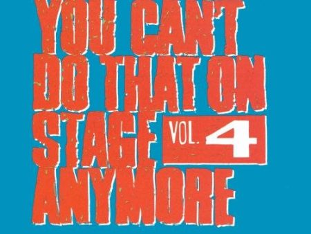 ZAPPA, FRANK - YOU CAN T DO THAT ON STAGE ANYMORE - VOL. 4 Online