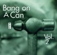 BANG ON A CAN - LIVE VOL.2 on Sale