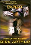 BIG CAT MAGIC STARRING MASTER ILLUSIONIST DIRK ARTHUR on Sale